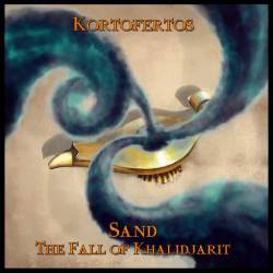 Kortofertos : Sand - The Fall of Khalidjarit